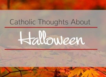 Halloween-Catholic-Thoughts